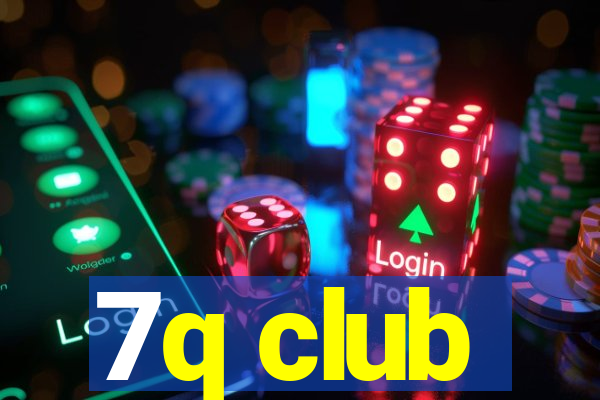 7q club